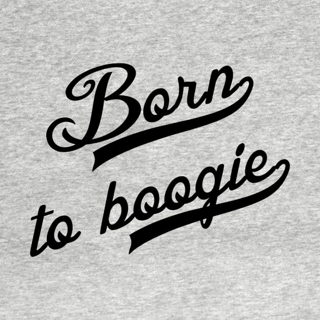 Born to Boogie by MartinAes